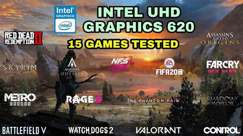 intel hd graphics 620 gaming|Intel UHD 620 in 15 GAMES (2021.